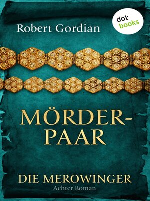 cover image of DIE MEROWINGER--Achter Roman